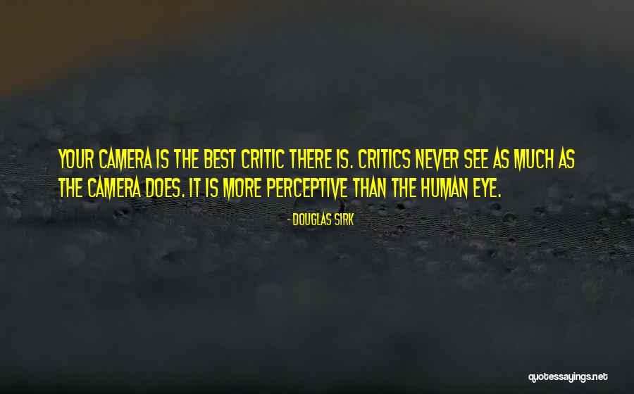 Never See Quotes By Douglas Sirk Never See Quotes By Douglas Sirk
