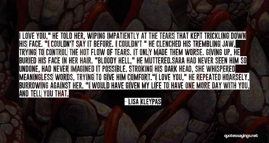 Never Seen Before Love Quotes By Lisa Kleypas Never Seen Before Love Quotes By Lisa Kleypas