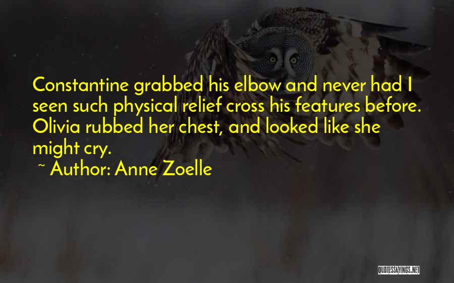 Never Seen Before Quotes By Anne Zoelle