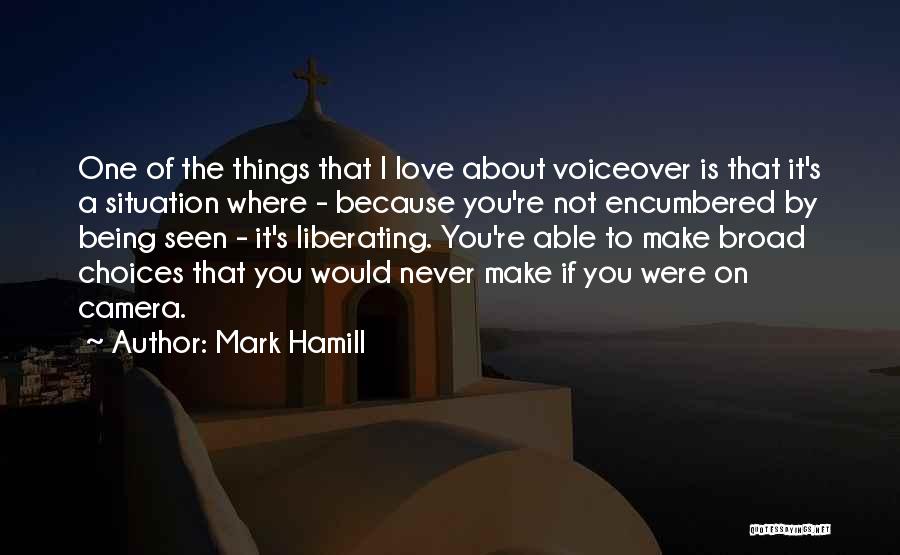 Never Seen Love Quotes By Mark Hamill