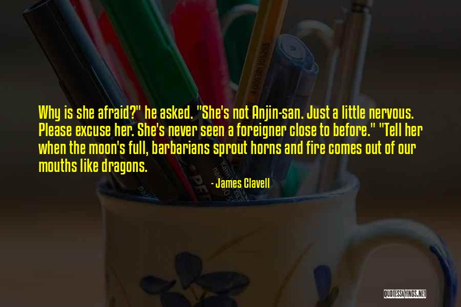 Never Seen Nothing Like You Quotes By James Clavell Never Seen Nothing Like You Quotes By James Clavell