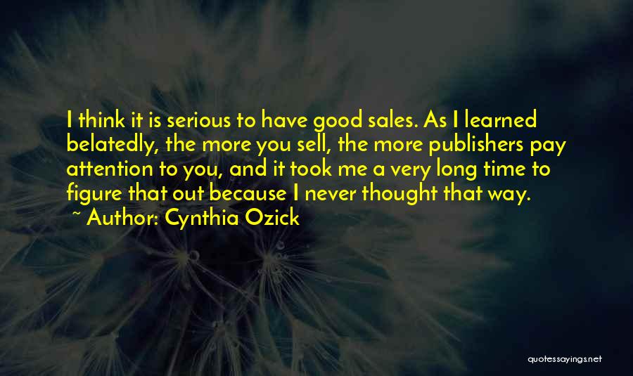 Never Sell Out Quotes By Cynthia Ozick