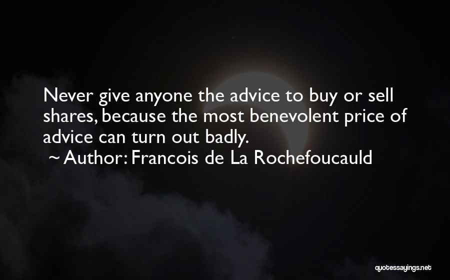 Never Sell Out Quotes By Francois De La Rochefoucauld