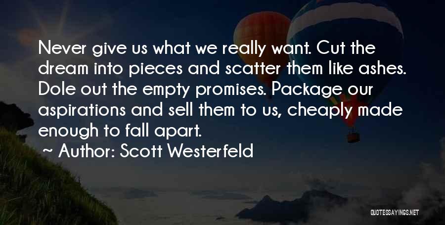 Never Sell Out Quotes By Scott Westerfeld