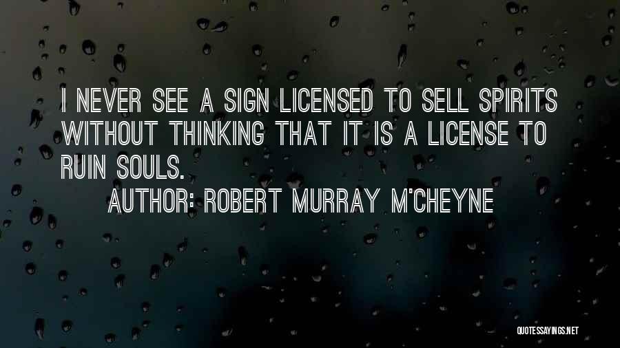 Never Sell Your Soul Quotes By Robert Murray M'Cheyne