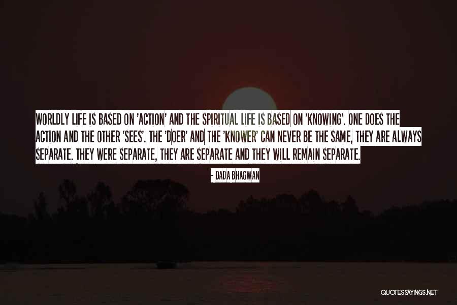 Never Separate Quotes By Dada Bhagwan Never Separate Quotes By Dada Bhagwan