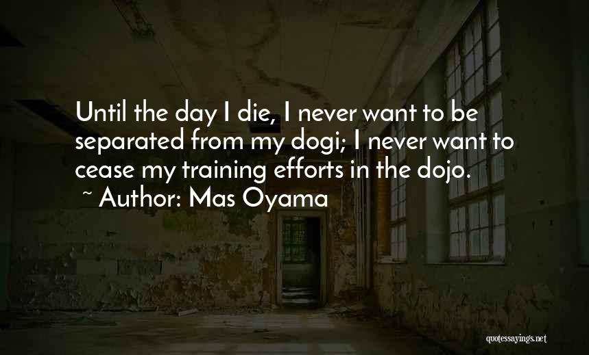 Never Separated Quotes By Mas Oyama