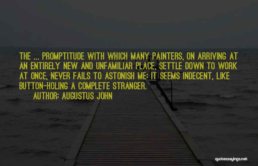 Never Settle Down Quotes By Augustus John