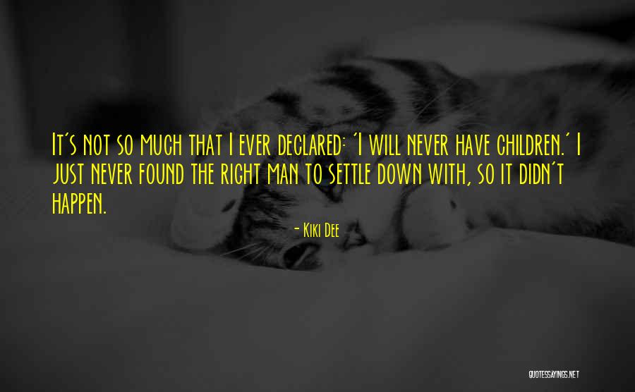 Never Settle Quotes By Kiki Dee Never Settle Quotes By Kiki Dee