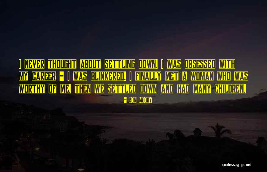 Never Settling For Less Than Your Best Quotes By Ron Moody Never Settling For Less Than Your Best Quotes By Ron Moody