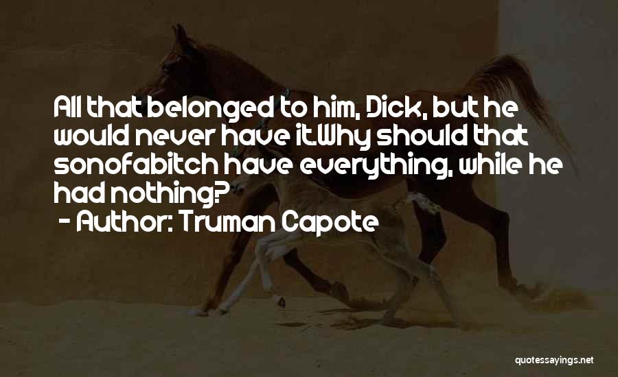 Never Should Have Quotes By Truman Capote