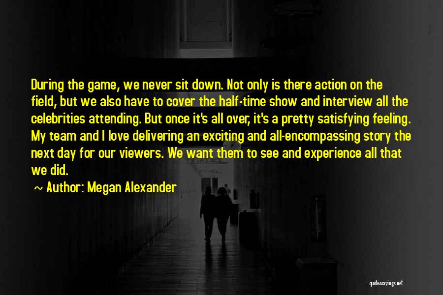 Never Show Love Quotes By Megan Alexander