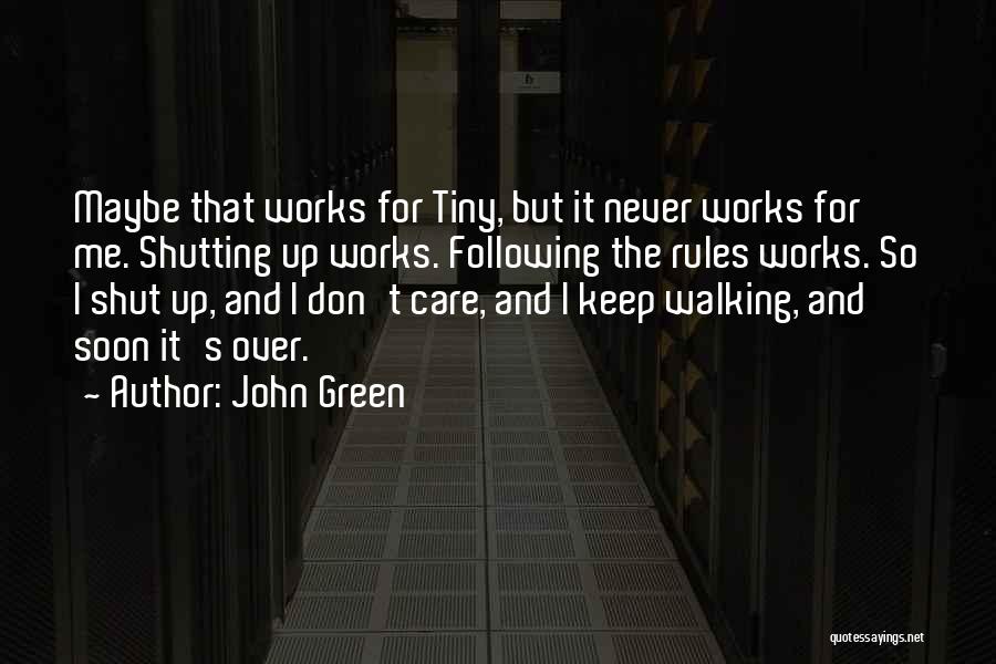 Never Shutting Up Quotes By John Green