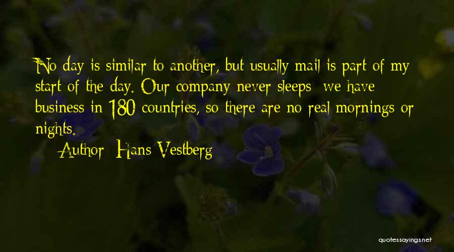 Never Sleeps Quotes By Hans Vestberg