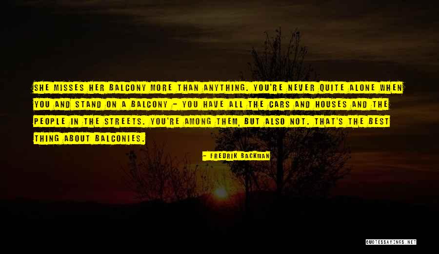 Never Stand Alone Quotes By Fredrik Backman Never Stand Alone Quotes By Fredrik Backman