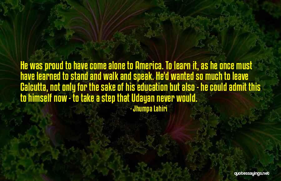 Never Stand Alone Quotes By Jhumpa Lahiri Never Stand Alone Quotes By Jhumpa Lahiri