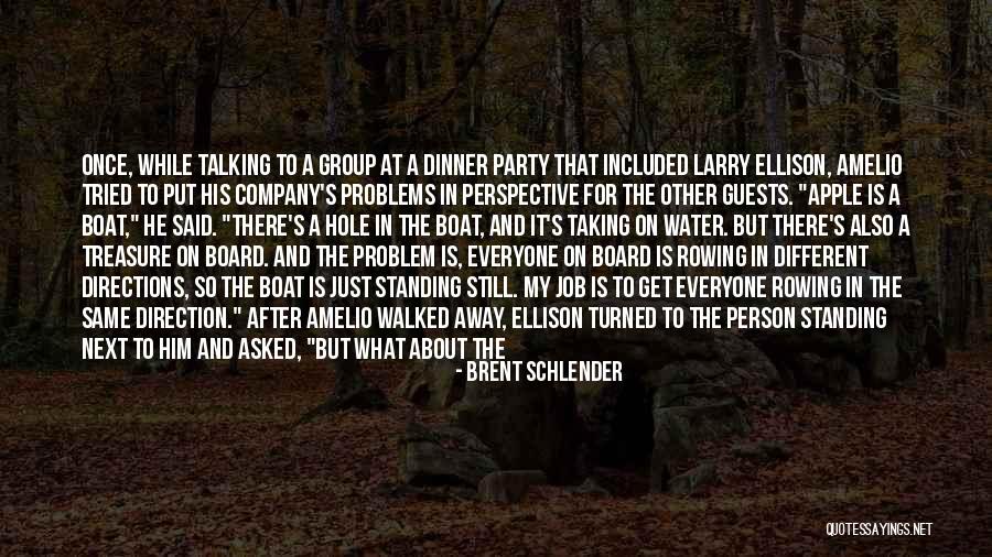 Never Standing Still Quotes By Brent Schlender Never Standing Still Quotes By Brent Schlender