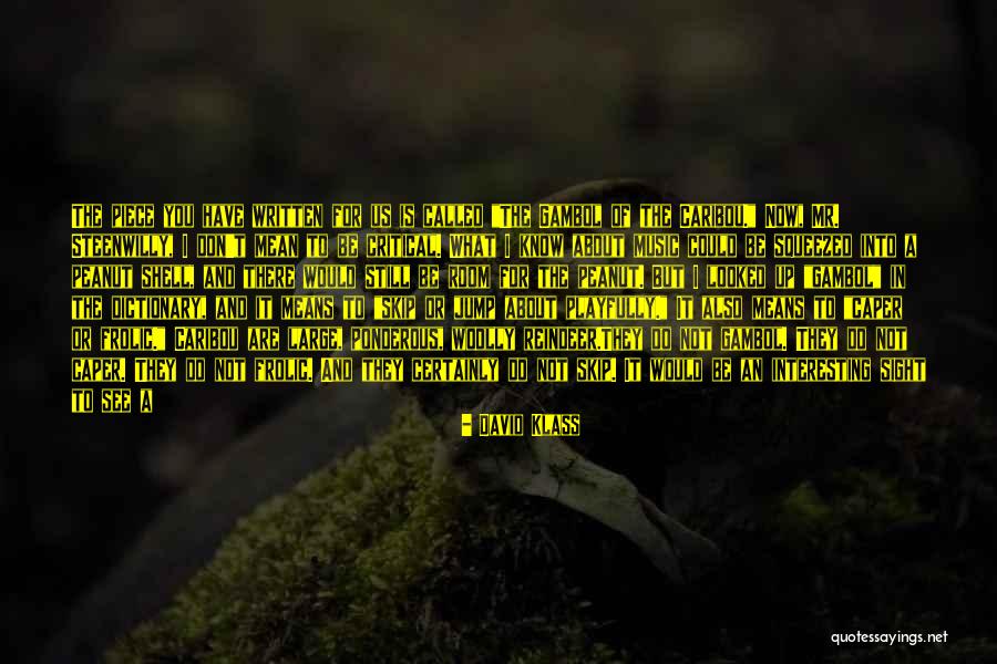 Never Standing Still Quotes By David Klass Never Standing Still Quotes By David Klass