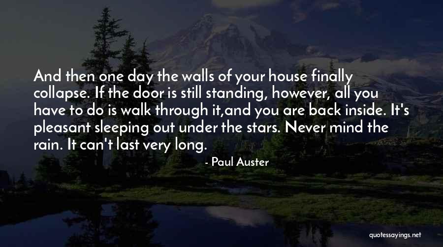 Never Standing Still Quotes By Paul Auster Never Standing Still Quotes By Paul Auster