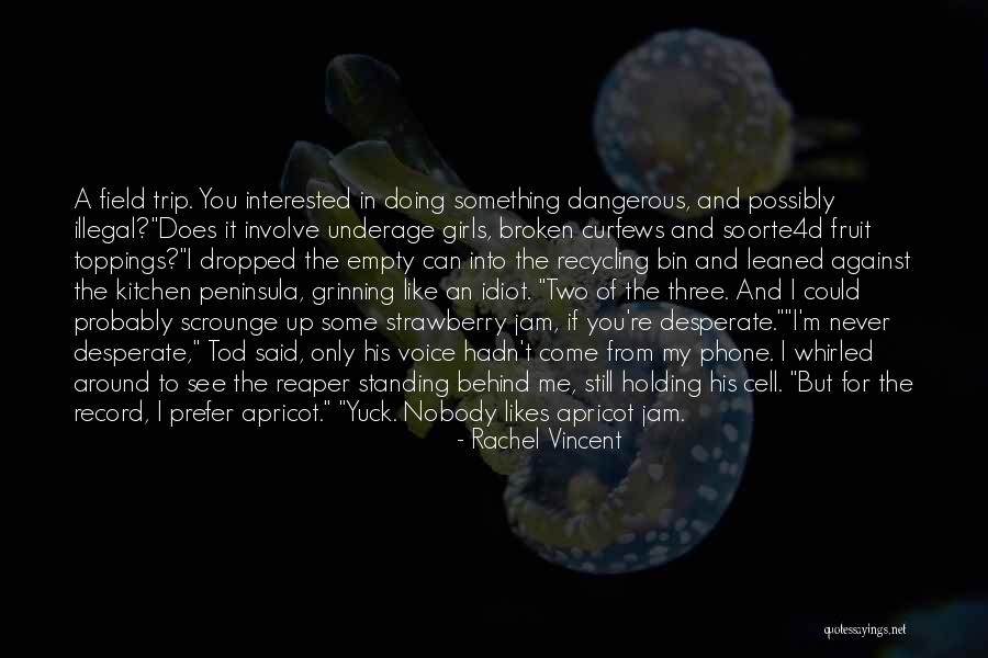 Never Standing Still Quotes By Rachel Vincent Never Standing Still Quotes By Rachel Vincent