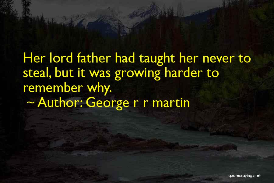 Never Steal Quotes By George R R Martin