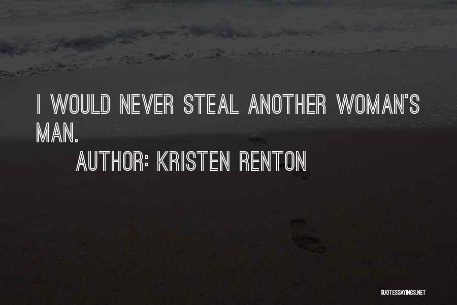 Never Steal Quotes By Kristen Renton
