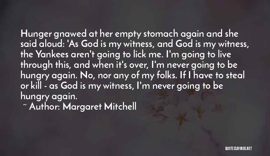 Never Steal Quotes By Margaret Mitchell