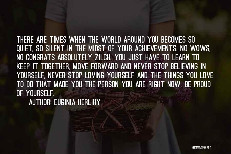 Never Stop Believing In Love Quotes By Euginia Herlihy