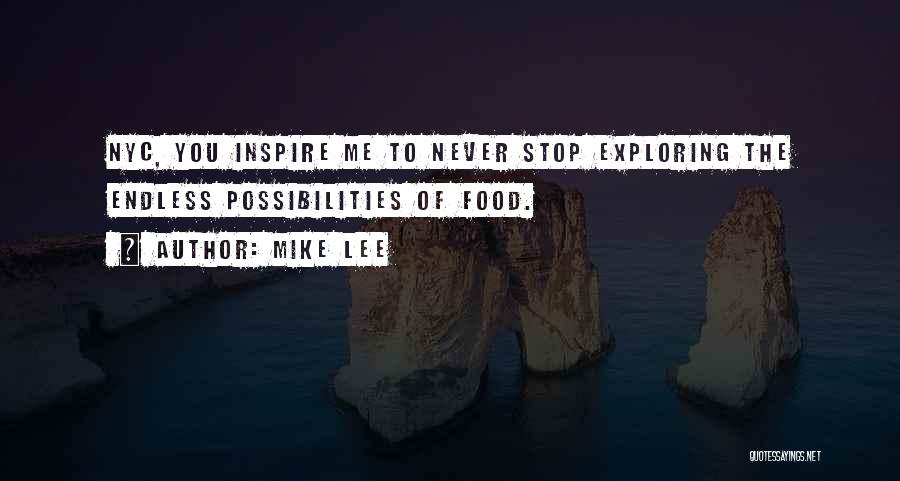 Never Stop Exploring Quotes By Mike Lee