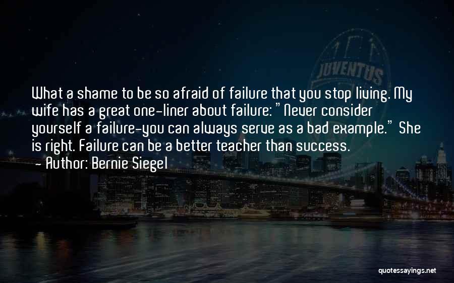 Never Stop Living Quotes By Bernie Siegel