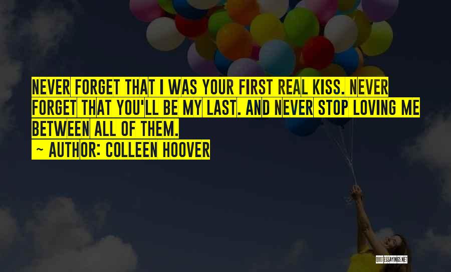 Never Stop Loving Quotes By Colleen Hoover
