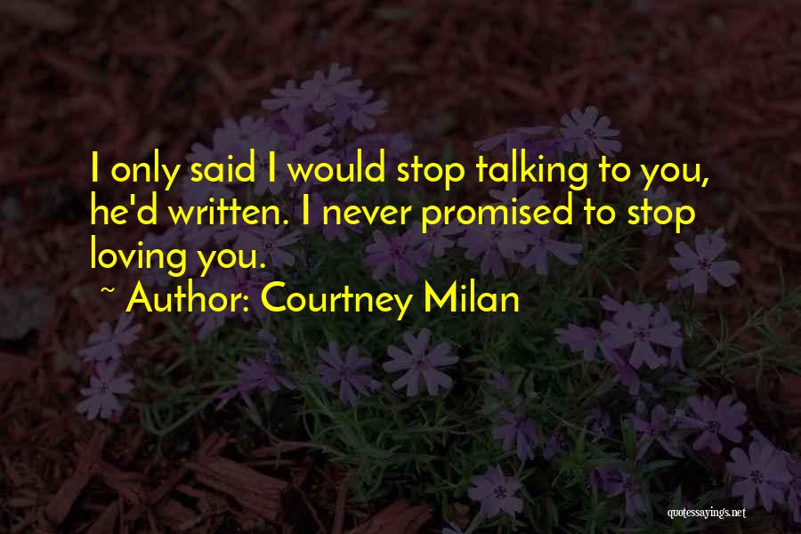 Never Stop Loving Quotes By Courtney Milan