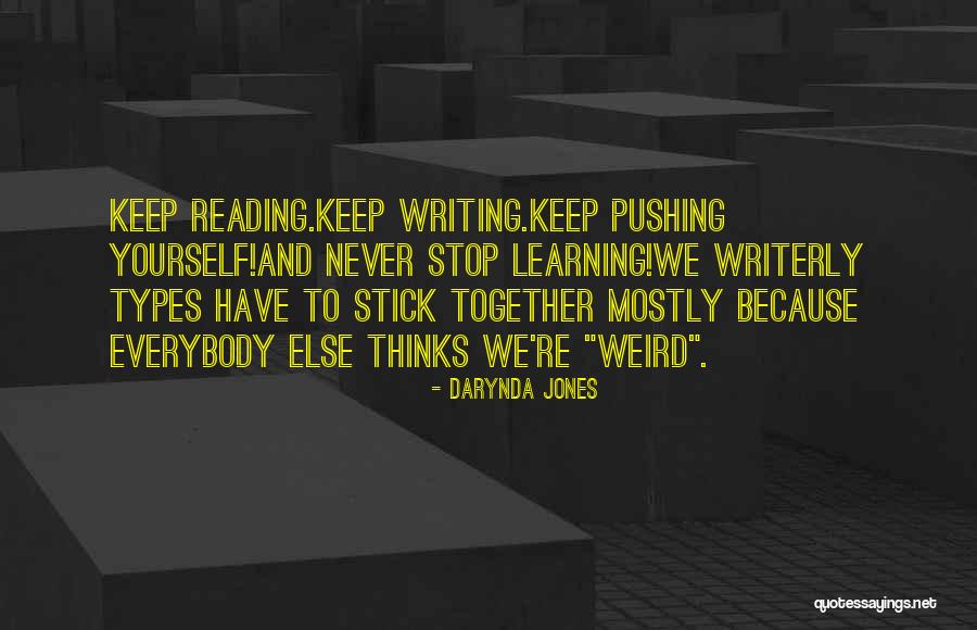 Never Stop Pushing Yourself Quotes By Darynda Jones Never Stop Pushing Yourself Quotes By Darynda Jones