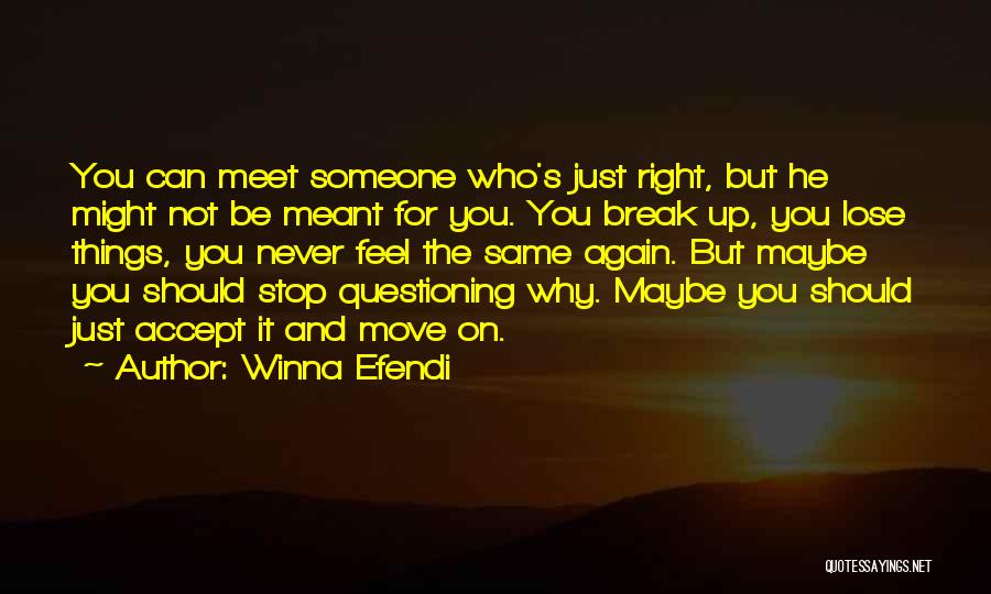 Never Stop Questioning Quotes By Winna Efendi