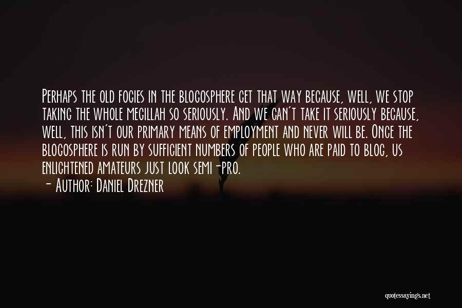 Never Stop Running Quotes By Daniel Drezner