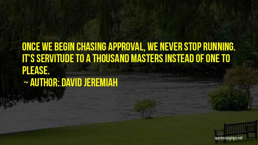 Never Stop Running Quotes By David Jeremiah