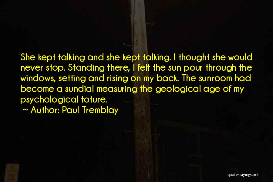 Never Stop Talking Quotes By Paul Tremblay
