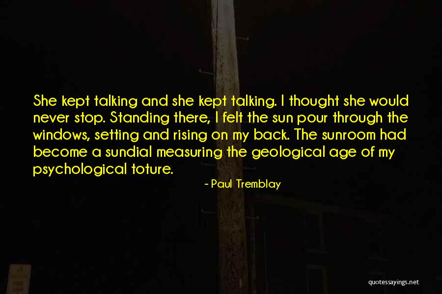 Never Stop Talking Quotes By Paul Tremblay