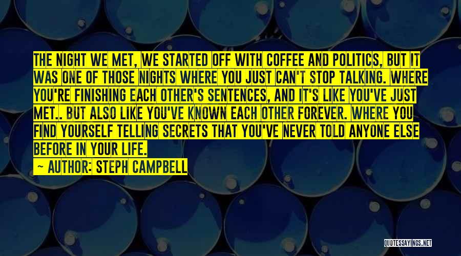 Never Stop Talking Quotes By Steph Campbell