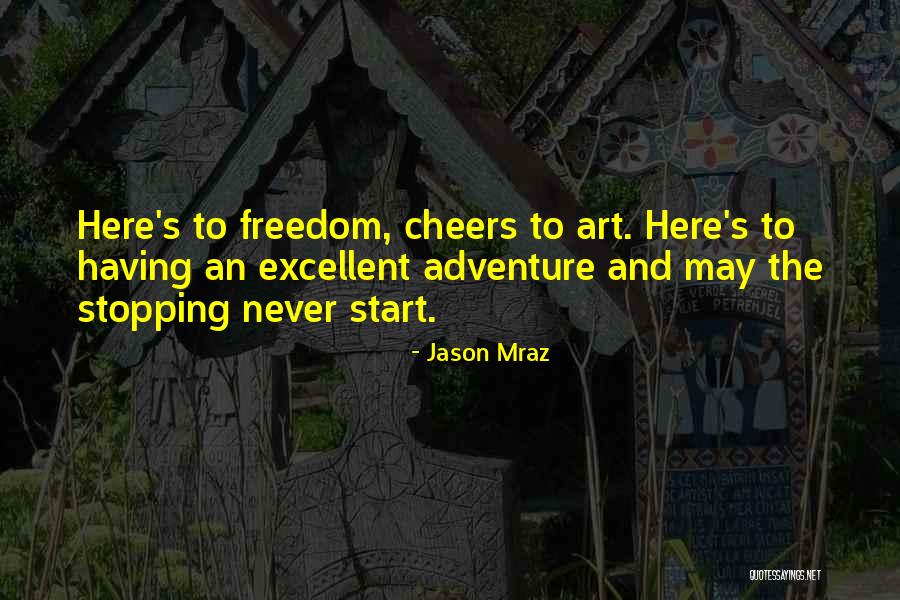 Never Stopping Quotes By Jason Mraz