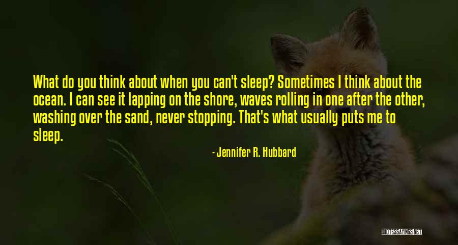 Never Stopping Quotes By Jennifer R. Hubbard