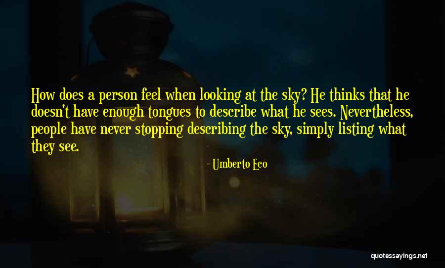 Never Stopping Quotes By Umberto Eco