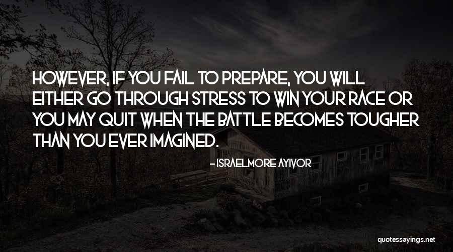 Never Stress Yourself Quotes By Israelmore Ayivor