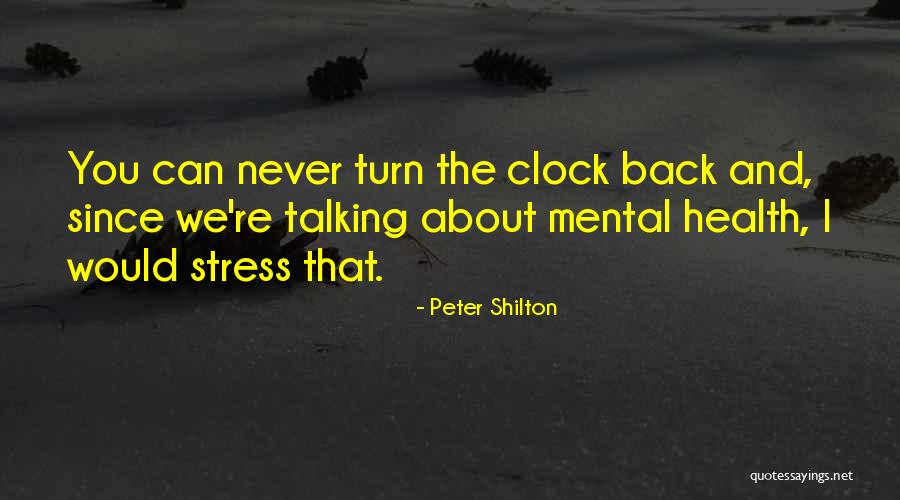 Never Stress Yourself Quotes By Peter Shilton