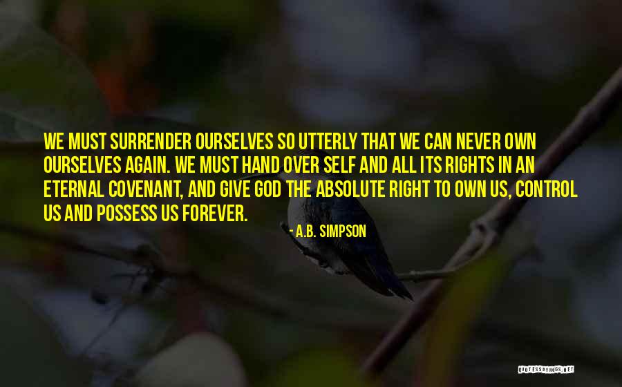 Never Surrender Quotes By A.B. Simpson Never Surrender Quotes By A.B. Simpson