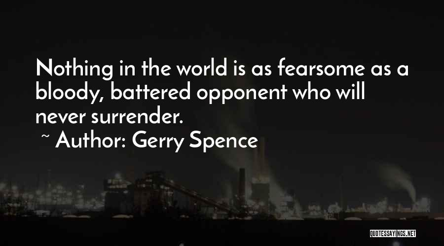 Never Surrender Quotes By Gerry Spence