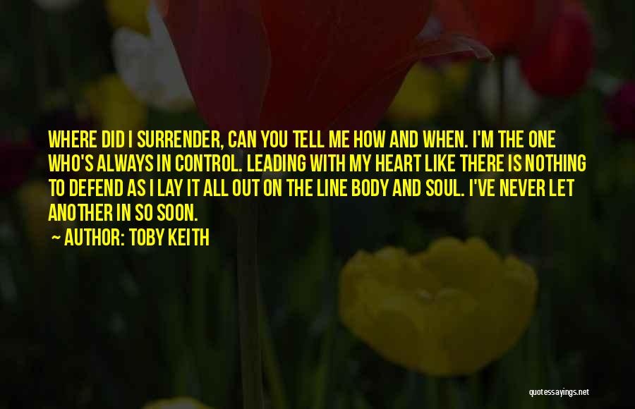 Never Surrender Quotes By Toby Keith