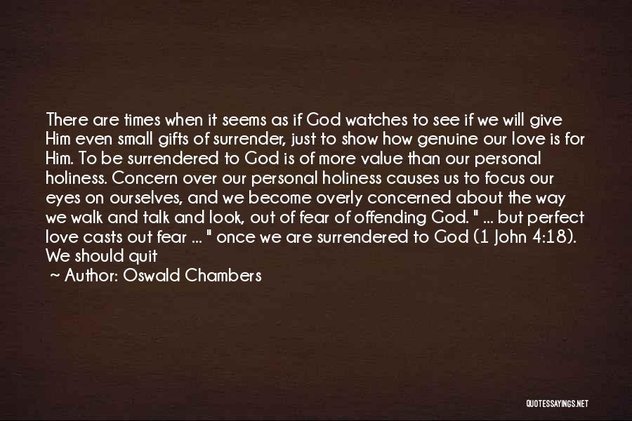 Never Surrender To Fear Quotes By Oswald Chambers