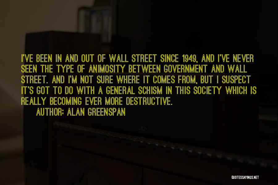 Never Suspect Quotes By Alan Greenspan