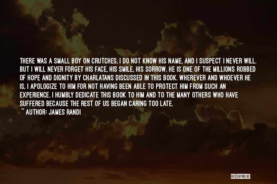 Never Suspect Quotes By James Randi